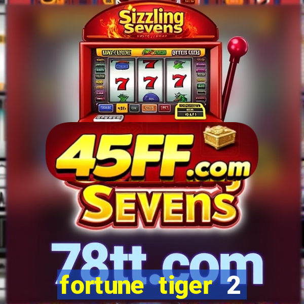 fortune tiger 2 revenge demo